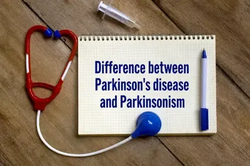Difference between Parkinson's Disease and Parkinsonism